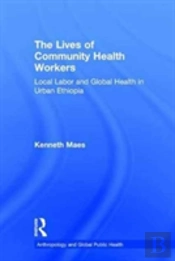 The Lives Of Community Health Workers