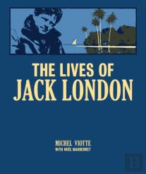 The Lives Of Jack London