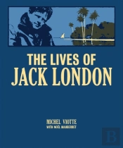 The Lives Of Jack London