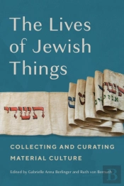The Lives Of Jewish Things