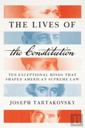The Lives Of The Constitution
