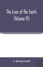 The Lives Of The Saints  Volume Vi