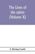 The Lives Of The Saints (Volume X)