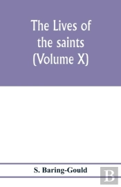 The Lives Of The Saints (Volume X)