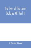 The Lives Of The Saints (Volume Xii) Part Ii