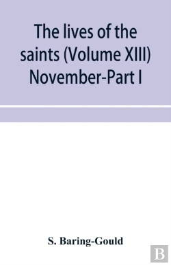 Bertrand.pt - The Lives Of The Saints (Volume Xiii) November-Part I