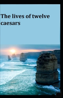 Bertrand.pt - The Lives Of The Twelve Caesars; Illustrated