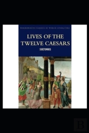 The Lives Of The Twelve Caesars Illustrated
