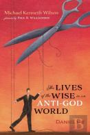 The Lives Of The Wise In An Anti-God World