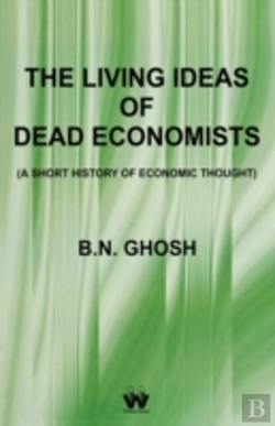 Bertrand.pt - The Living Ideas Of Dead Economists (A S