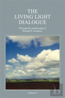 The Living Light Dialogue Volume 1