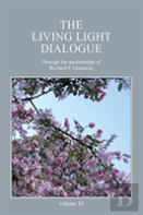 The Living Light Dialogue Volume 10