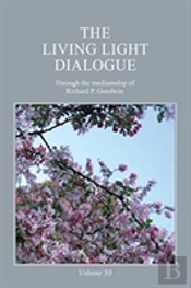 The Living Light Dialogue Volume 10