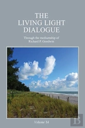 The Living Light Dialogue Volume 14