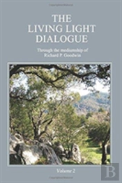 The Living Light Dialogue Volume 2