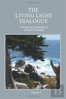 The Living Light Dialogue Volume 4