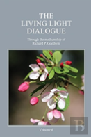 The Living Light Dialogue Volume 6