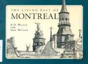 The Living Past Of Montreal