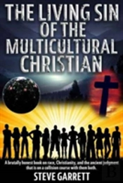 The Living Sin Of The Multicultural Christian