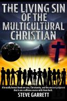 The Living Sin Of The Multicultural Christian