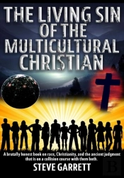 The Living Sin Of The Multicultural Christian