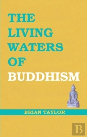 The Living Waters Of Buddhism