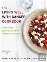 The Living Well With Cancer Cookbook