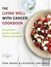 The Living Well With Cancer Cookbook