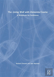 The Living Well With Dementia Course