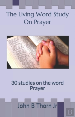 Bertrand.pt - The Living Word Study On Prayer
