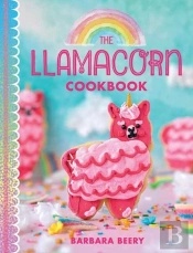 The Llamacorn Land Cookbook