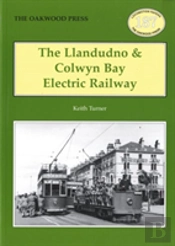 The Llandudno And Colwyn Bay Electric Railway