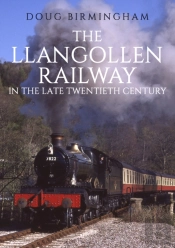 The Llangollen Railway In The Late Twentieth Century
