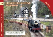 The Llangollen Railway Recollections