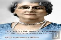 The L.M. Montgomery Reader