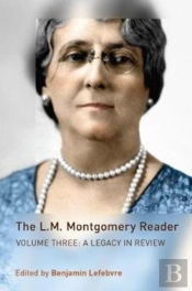 The L.M. Montgomery Reader