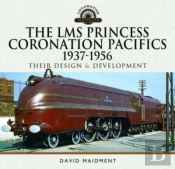 The Lms Princess Coronation Pacifics, 1937-1956