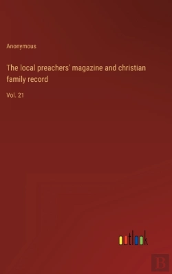 Bertrand.pt - The Local Preachers' Magazine And Christian Family Record