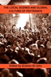 The Local Scenes And Global Culture Of Psytrance