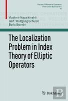 The Localization Problem In Index Theory Of Elliptic Operators