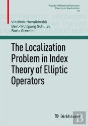 The Localization Problem In Index Theory Of Elliptic Operators