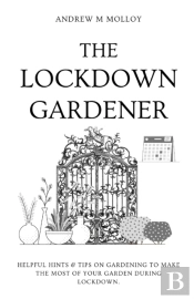 The Lockdown Gardener