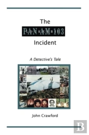 The Lockerbie Incident: A Detective'S Tale