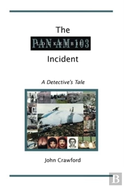 Bertrand.pt - The Lockerbie Incident: A Detective'S Tale
