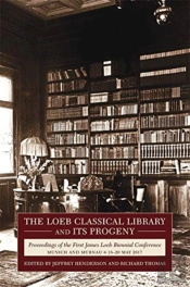 The Loeb Classical Library And Its Progeny