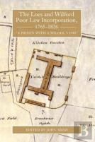 The Loes And Wilford Poor Law Incorporation, 1765-1826