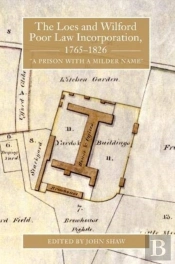 The Loes And Wilford Poor Law Incorporation, 1765-1826