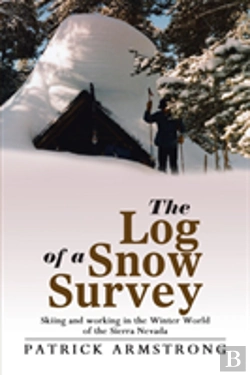 Bertrand.pt - The Log Of A Snow Survey: Skiing And Working In A Mountain Winter World