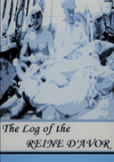 The Log Of The Reine D'Avor