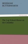 The Log School-House On The Columbia